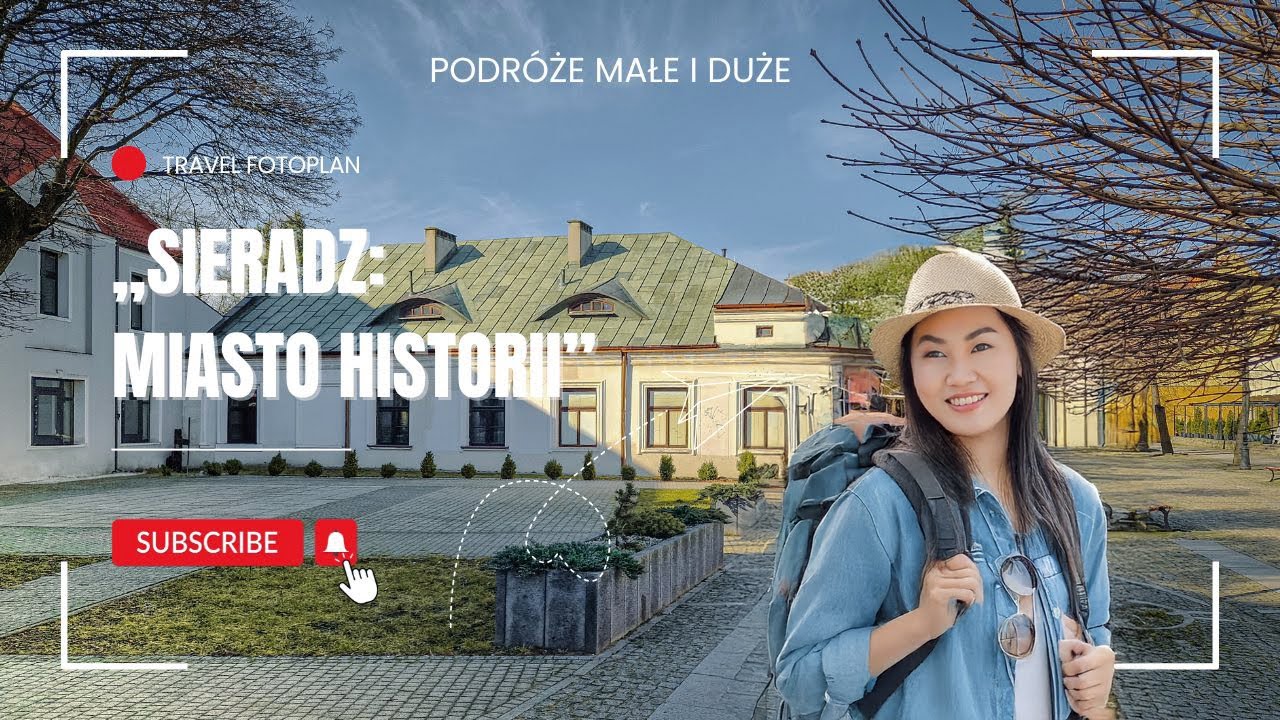 Sieradz: Miasto Historii.