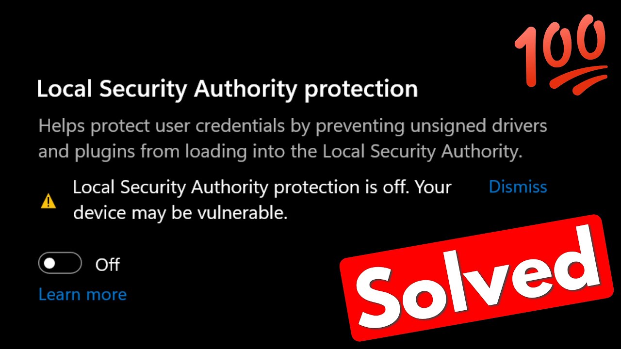 Local Security Authority is off | local security authority protection is off your device vulnerable