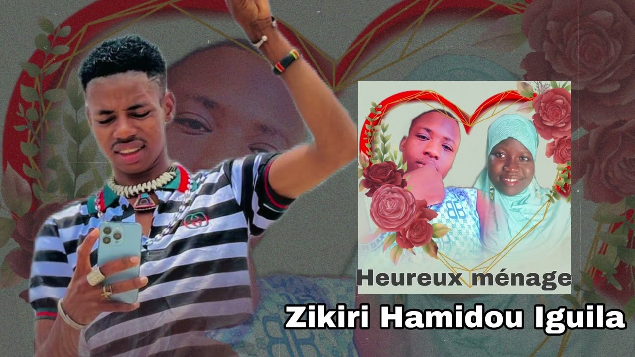 Zikiri Hamidou Iguila - Heureux ménage