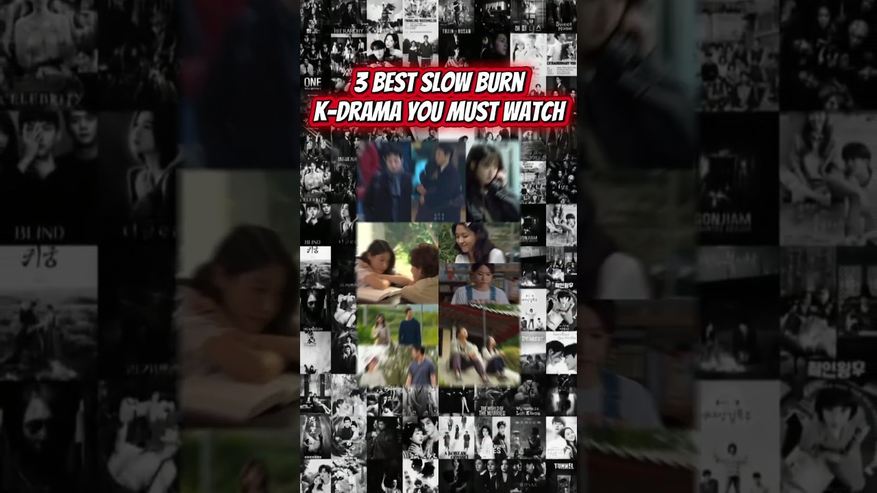 Top 3 Slow Burn K-Dramas You Need to Watch 