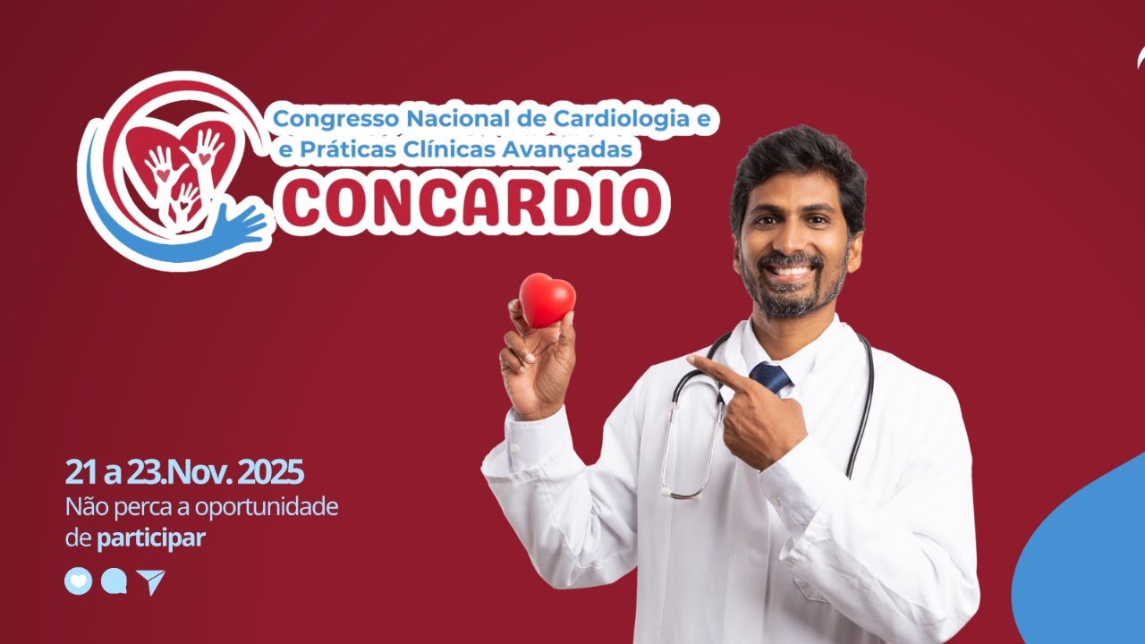 1º dia - I Congresso Nacional de Cardiologia e Práticas Clínicas Avançadas
