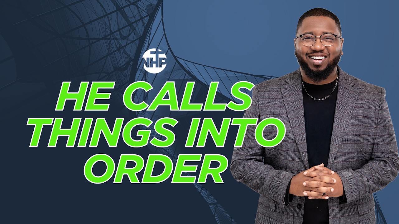 He Calls Things Into Order