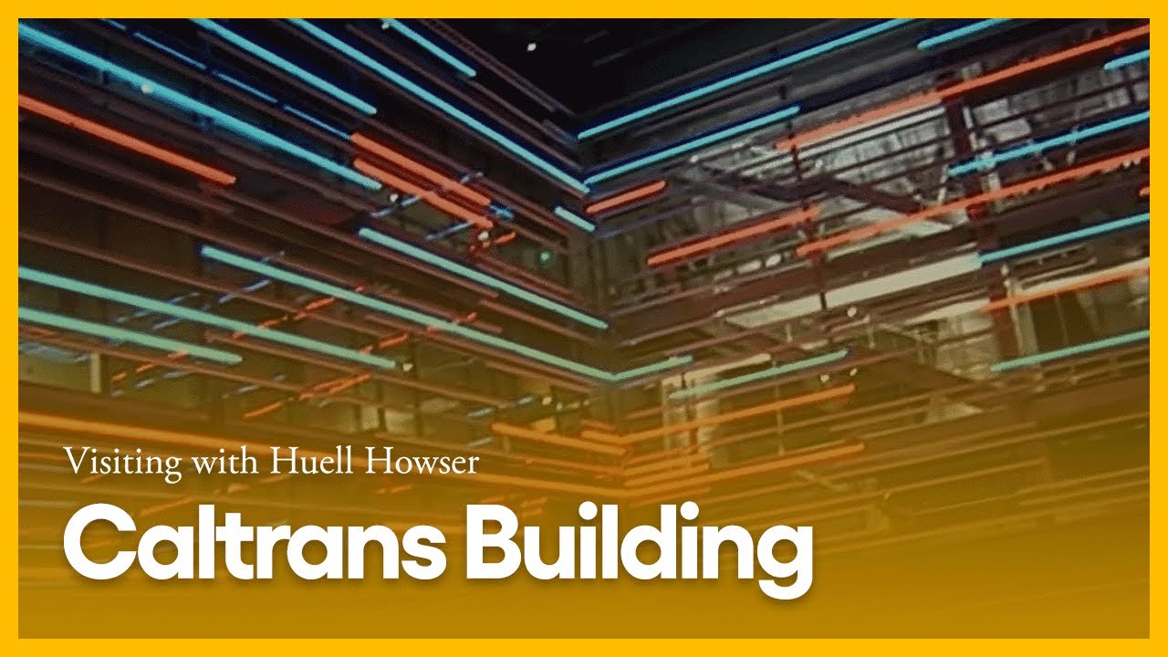 Caltrans Building | Visiting with Huell Howser