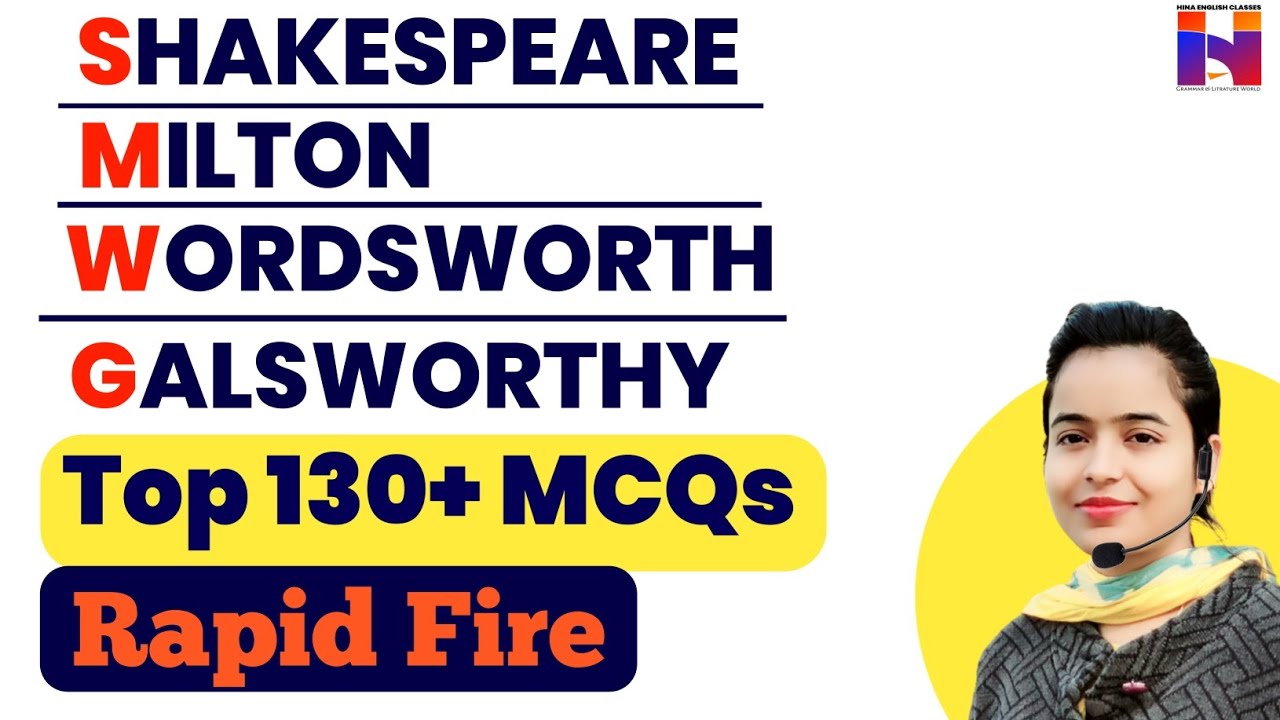 Shakespeare/Milton/Wordsworth/Galsworthy | Top 130+ MCQs | Rapid Fire | Hina English Classes