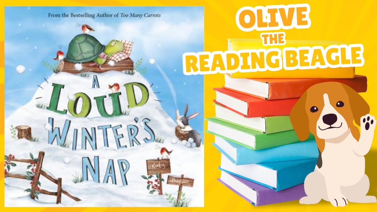 A Loud Winter’s Nap by Katy Hudson | An Olive the Reading Beagle Read Aloud ❄️ 🐢 