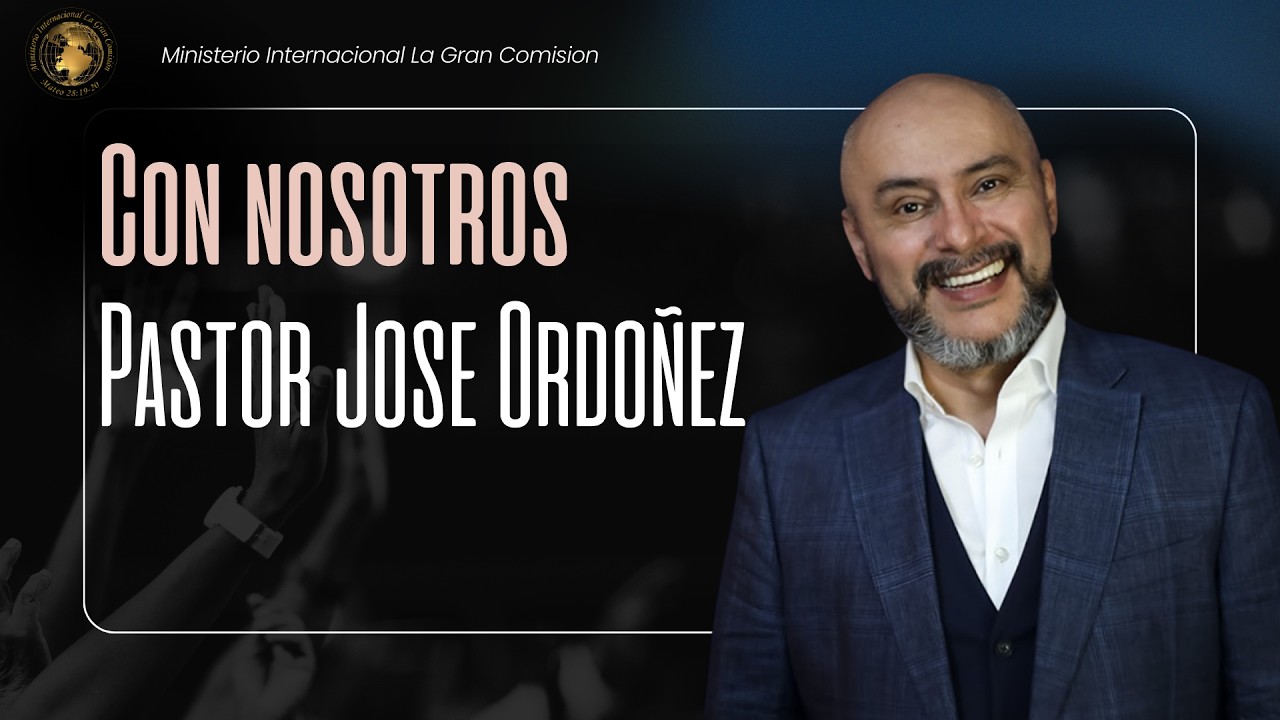 Servicio Dominical | Pastor Jose Ordoñez