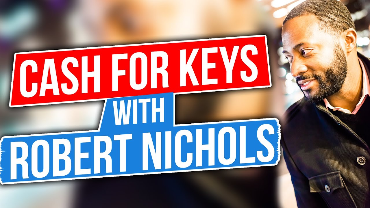 How To Negotiate Cash For Keys | Robert Nichols