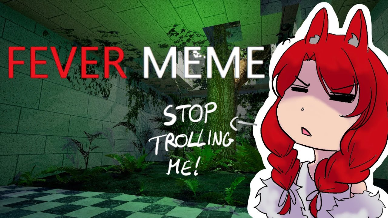 [Fever meme] This game is trolling me…