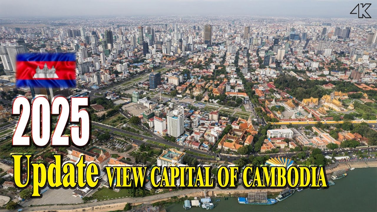 Update Phnom Penh . View Capital of Cambodia, Building Construction Skyscrapers In Phnom Penh 2025.