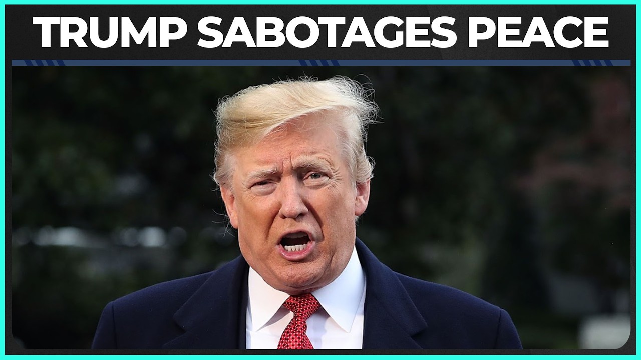 Trump PROVES He's Not Serious About Peace