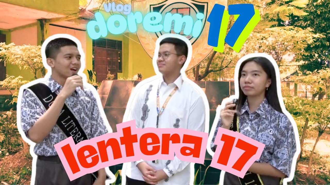 Vlog DOREMI 17: Menyusuri Keseruan Lentera 17 di Bulan Ramadan