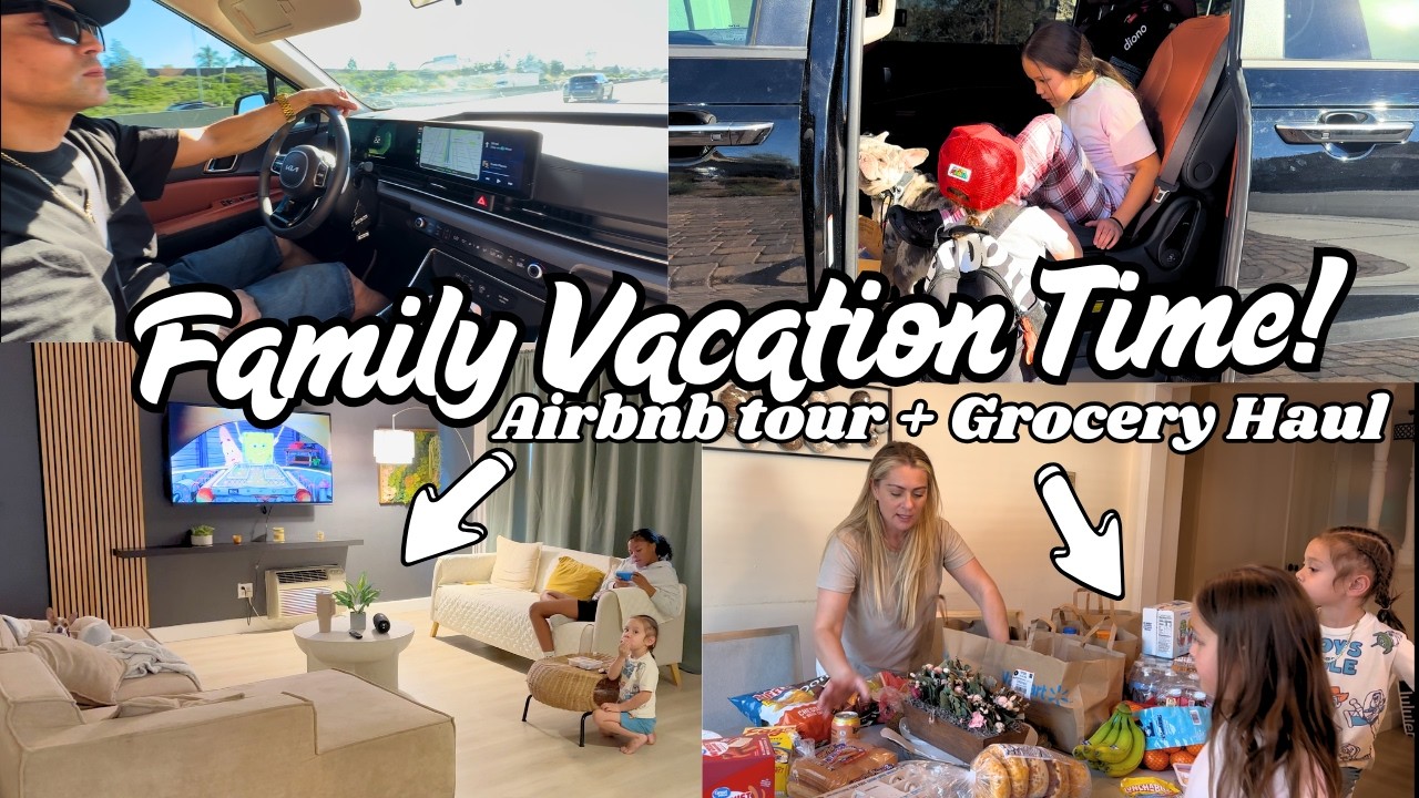 Let's go on a FAMILY VACATION!! Airbnb Tour + Grocery Haul