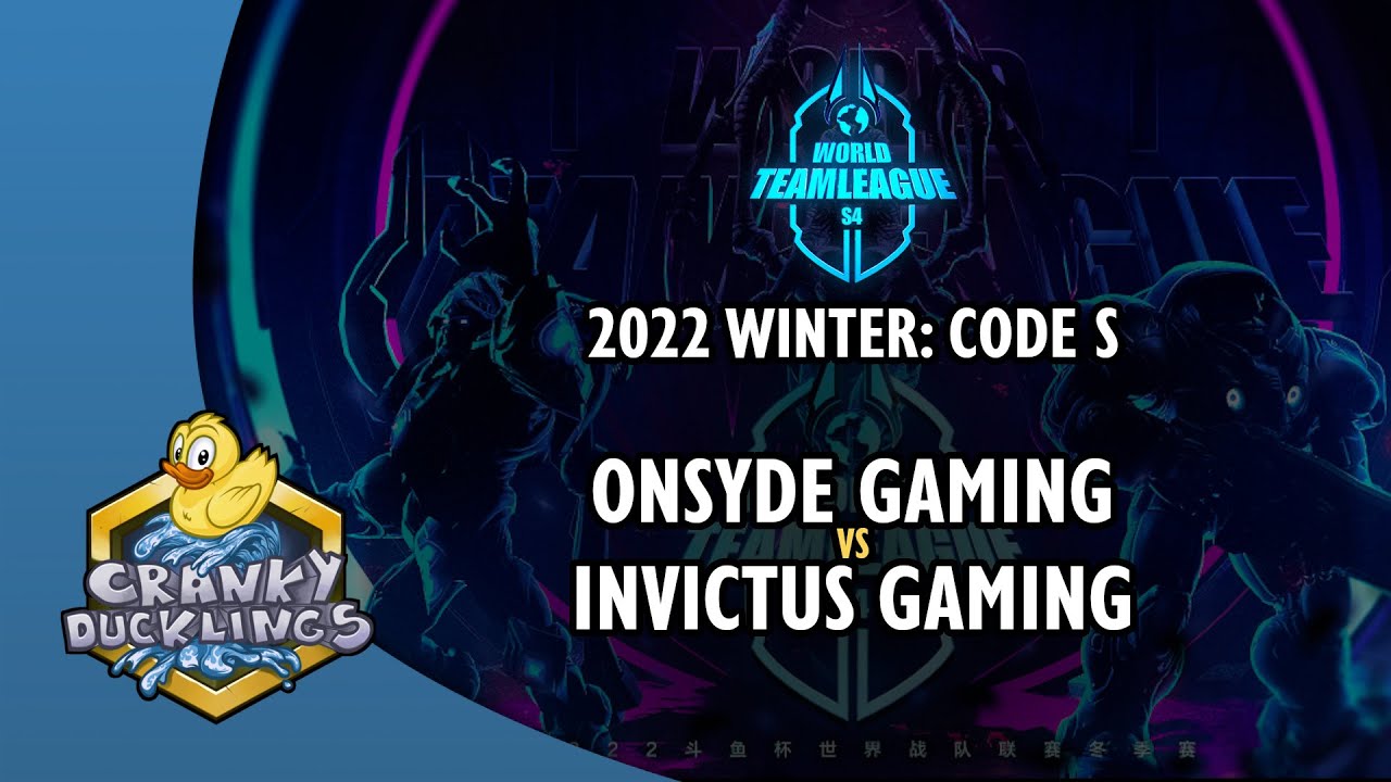 Onsyde Gaming vs Invictus Gaming - World Team League 2022 Winter: Code S | SC2 Tournament