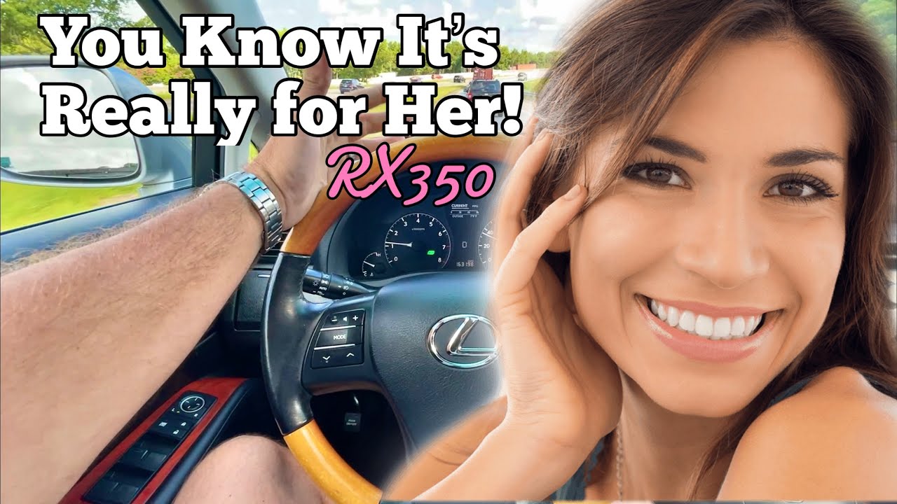 A Ladies Car | The Lexus RX350 Continues!!!