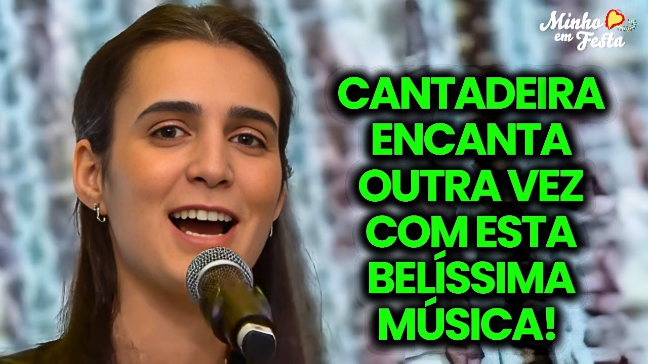 Cantadeira Encanta Outra Vez com Esta Bel&iacute;ssima M&uacute;sica! 💖🎼