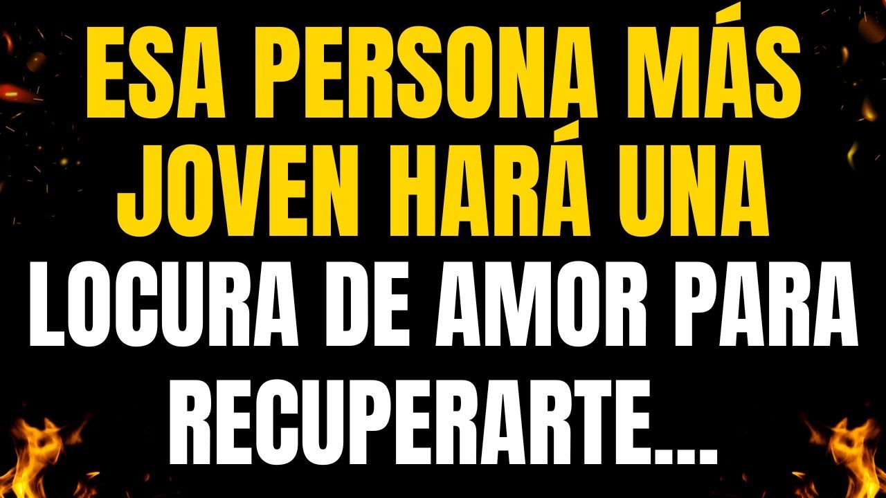 💌❤️¡MENSAJES DE LOS ÁNGELES PARA TI! ESA PERSONA MÁS JOVEN HARÁ UNA LOCURA DE AMOR PARA RECUPERARTE