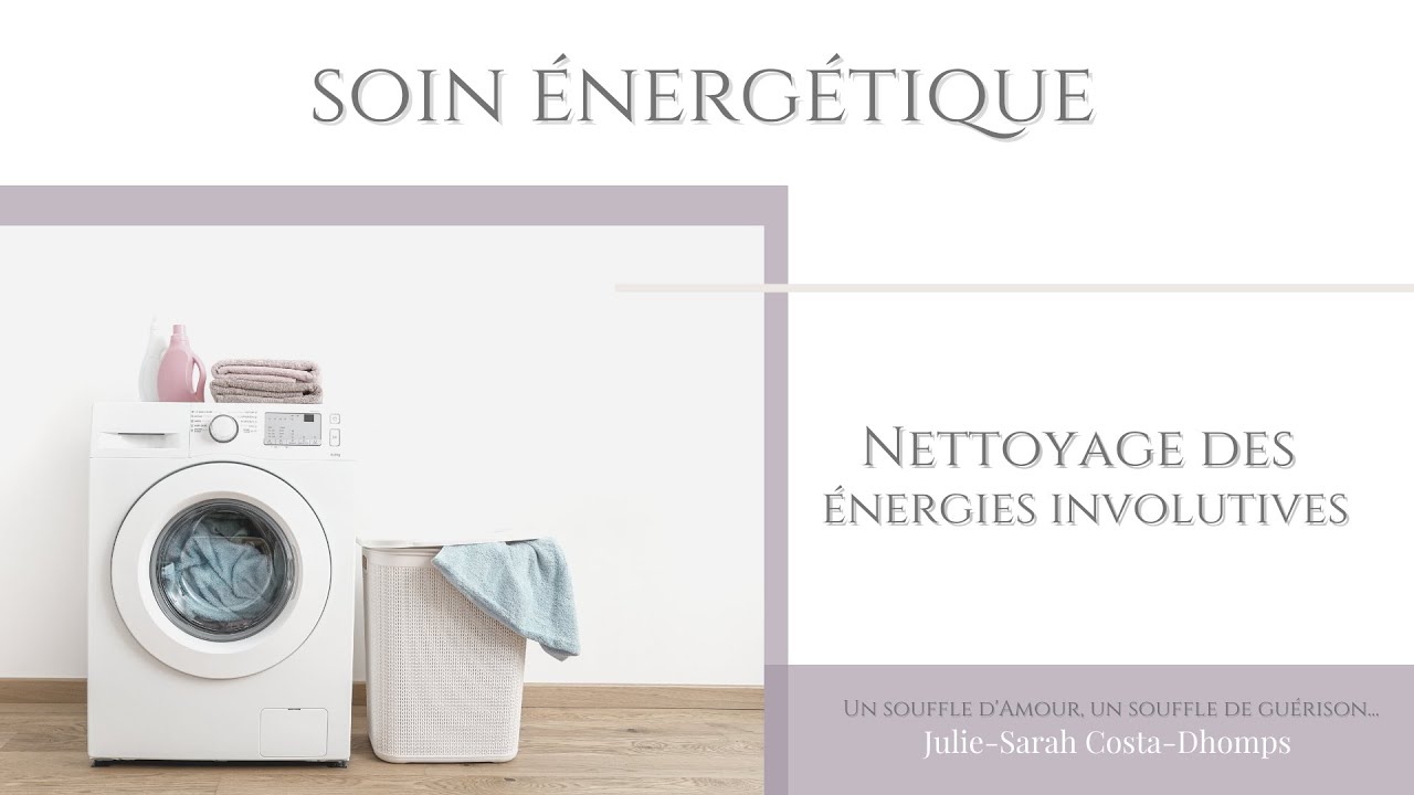 Soin Nettoyage des Énergies Involutives