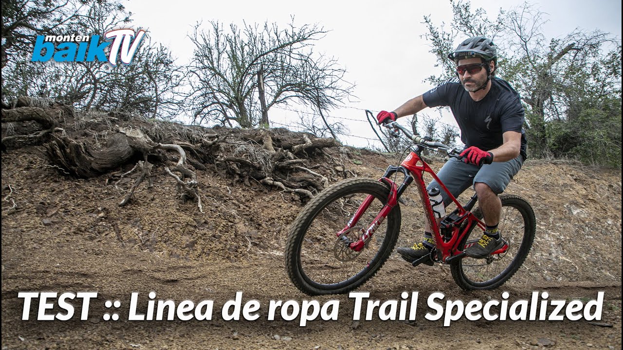 TEST :: Montenbaik TV :: SPECIALIZED Linea de ropa Trail