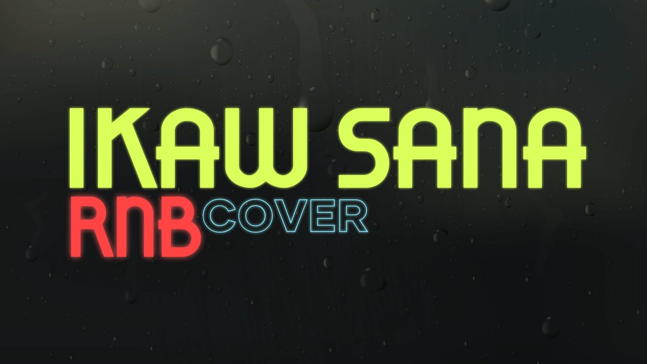 Ogie Alcasid  – IKAW SANA (RNB SOUL)