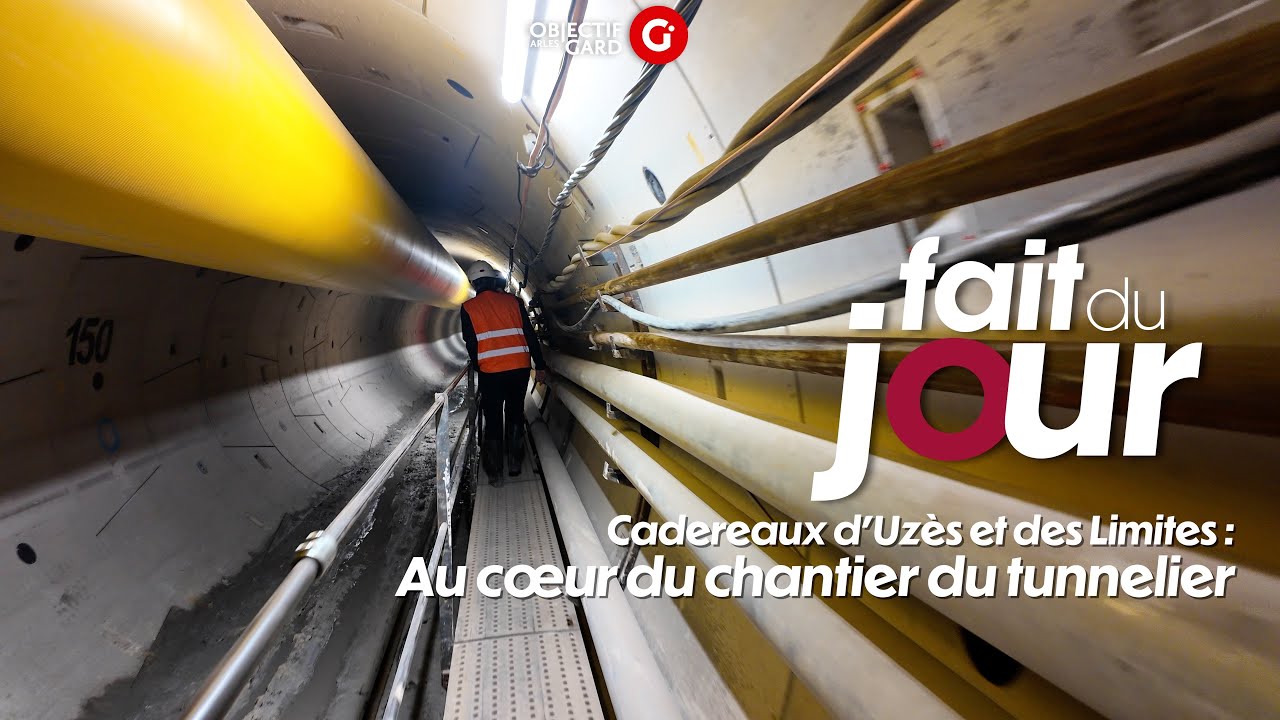 Cadereaux d'Uzès et des Limites   Au cœur du chantier du tunnelier