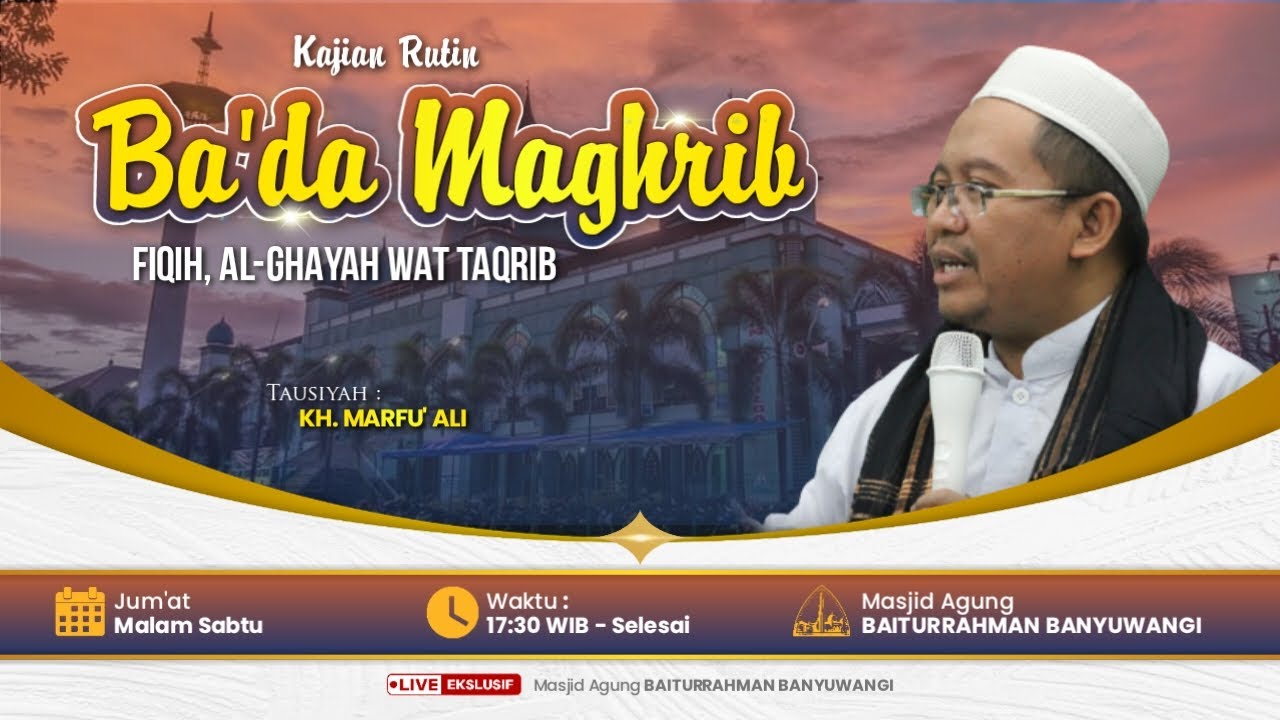 🔴LIVE PENGAJIAN RUTIN BA'DA MAGHRIB | KH. MARFU' ALI
