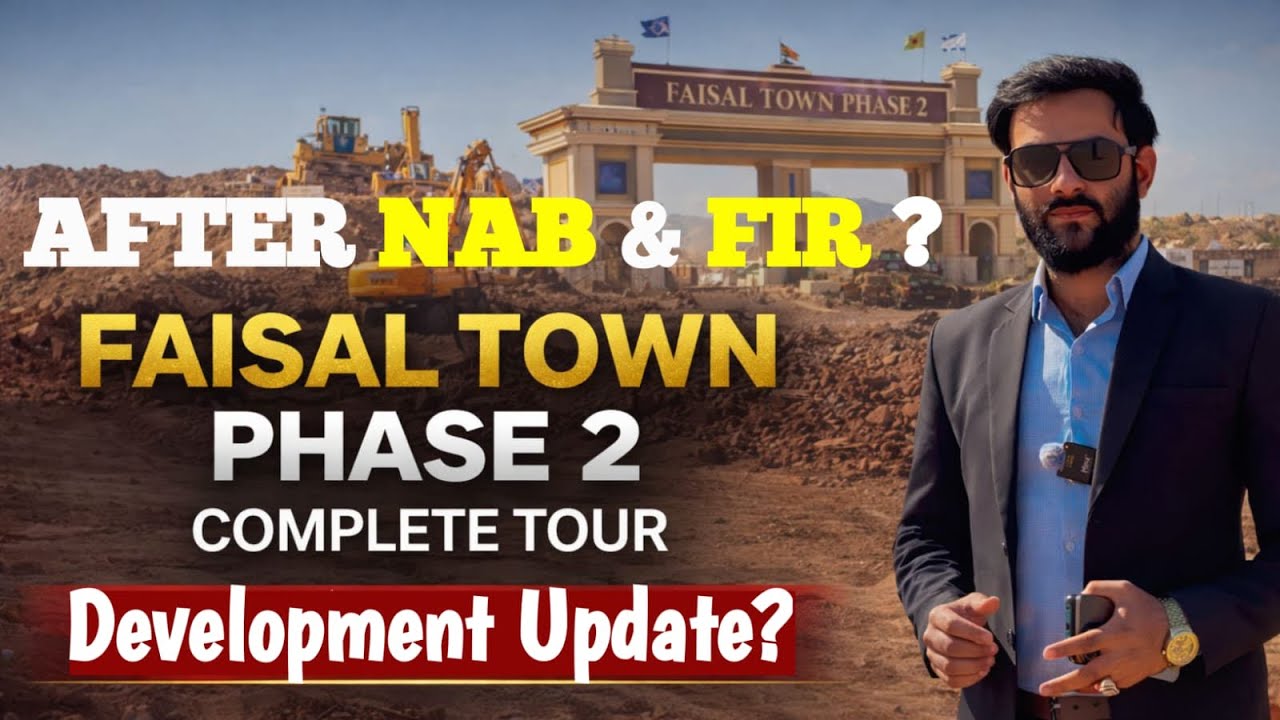 A Complete & Detailed Tour of Faisal Town phase 2 After NAB & FIR Case ? 