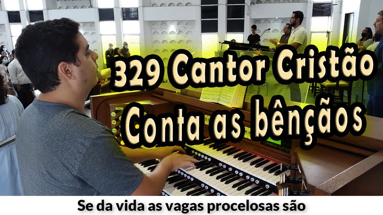 (329 Cantor Cristão) CONTA AS BÊNÇÃOS - PIBCORD -  com Letra