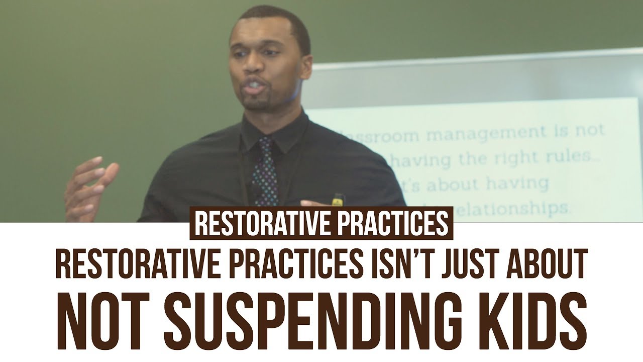 Restorative Practices Isn't Just About Not Suspending Kids