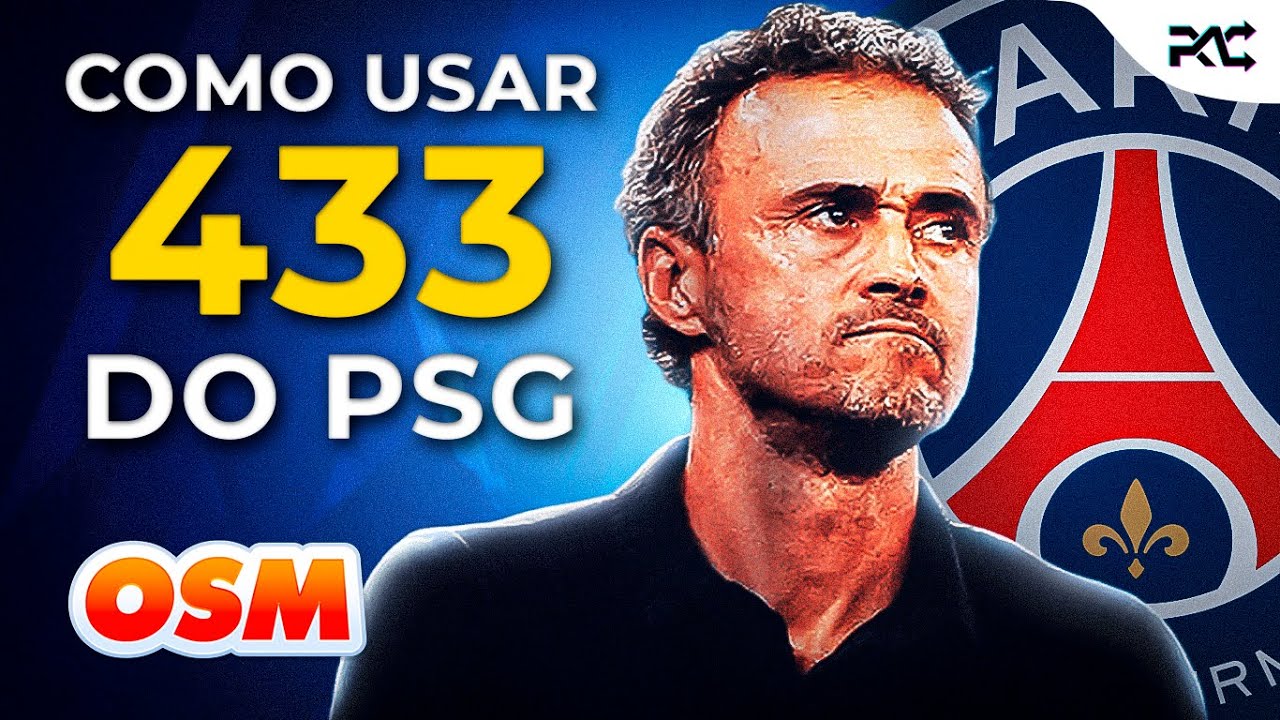 DOMINE O OSM COM ESSA 433 ABSURDA DO PSG! RECRIANDO A TÁTICA (ONLINE SOCCER MANAGER 24/25)