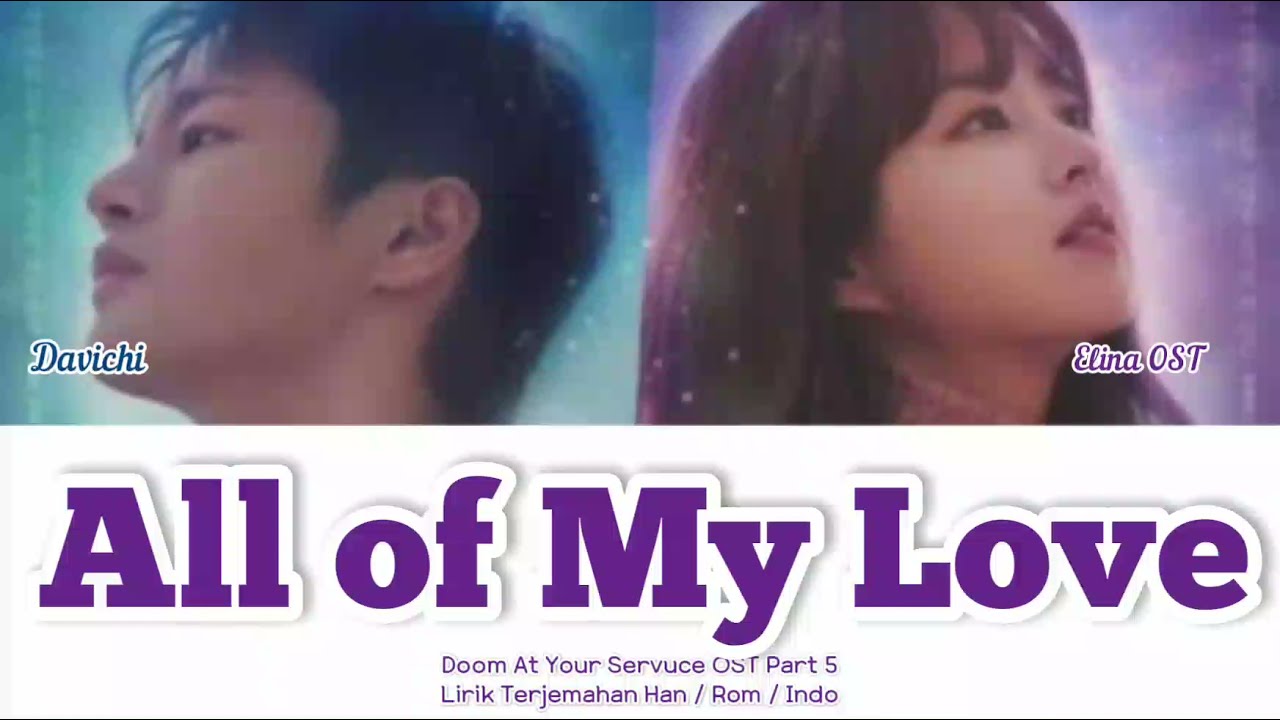 Davichi (다비치) – All Of My Love | Doom At Your Service OST Part 5 | Lyrics Terjemahan