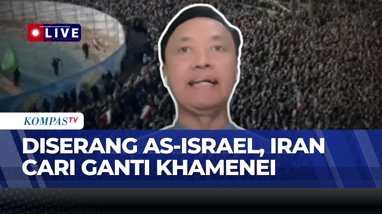 [FULL] Siapa Pemimpin Iran Setelah Khamenei? Ini Penjelasan Dubes RI dan Pakar Hukum | KOMPAS PETANG