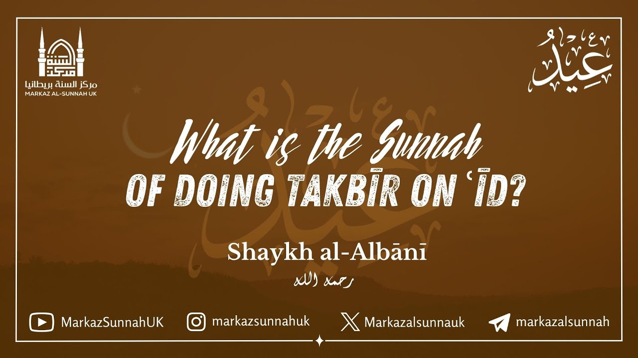 #ramadan Series | What is the Sunnah of Doing Takbir on Eid | Shaykh al-Albani