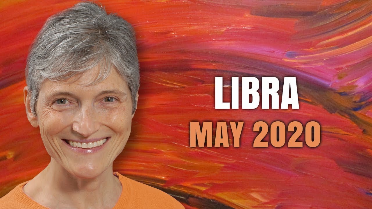 Libra May 2020 Astrology Horoscope Forecast