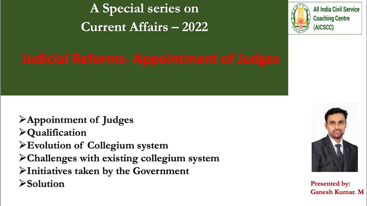 UPSC | Current Affairs | Judicial Reforms - Appointment of Judges | Mr. Ganesh kumar
