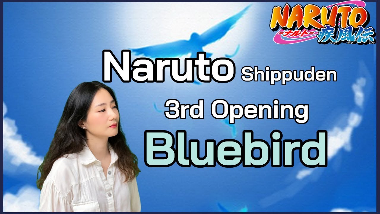 나루토 질풍전 OP - Bluebird (Korean Ver.) | NARUTO -ナルト- 疾風伝