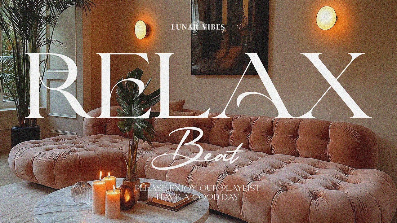 Chill Songs &ndash; Feel Safe R&B Music to Help You Relax & Rest