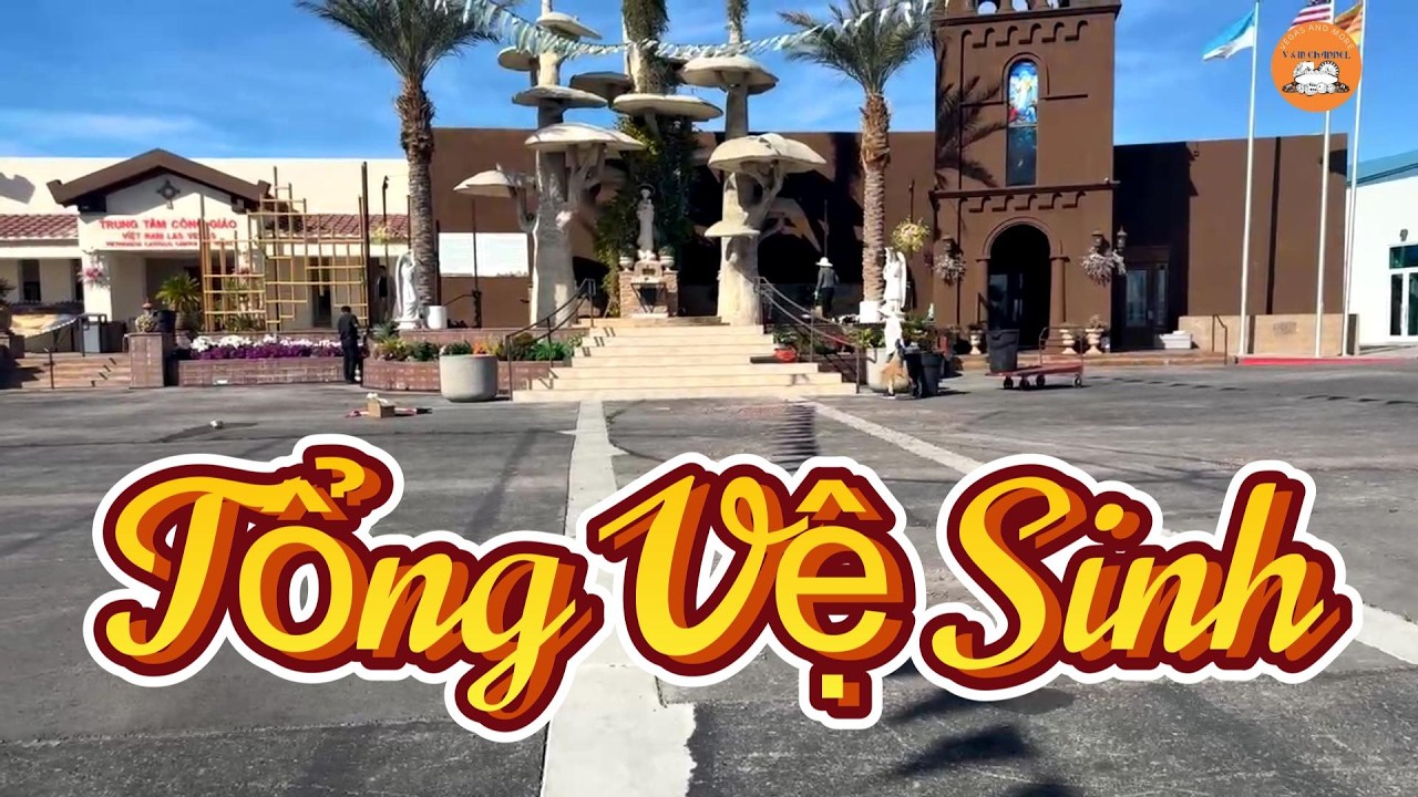 Tổng Vệ Sinh Đền Thánh Đức Mẹ La Vang Las Vegas #lasvegas #cuộcsốngmỹ #đềnthánhđứcmẹlavanglasvegas