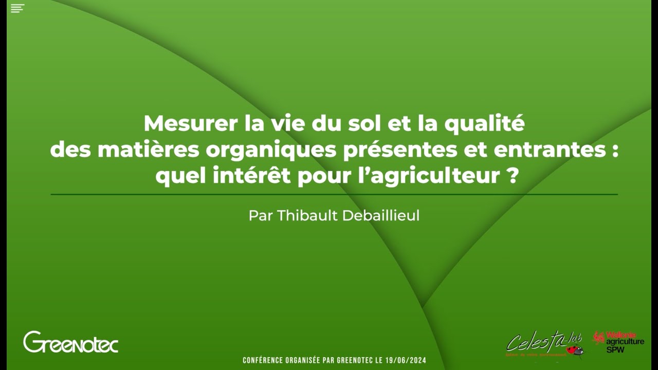 Thibault Debaillieul, mesurer la vie du sol et la qualité des MO présentes et entrantes.