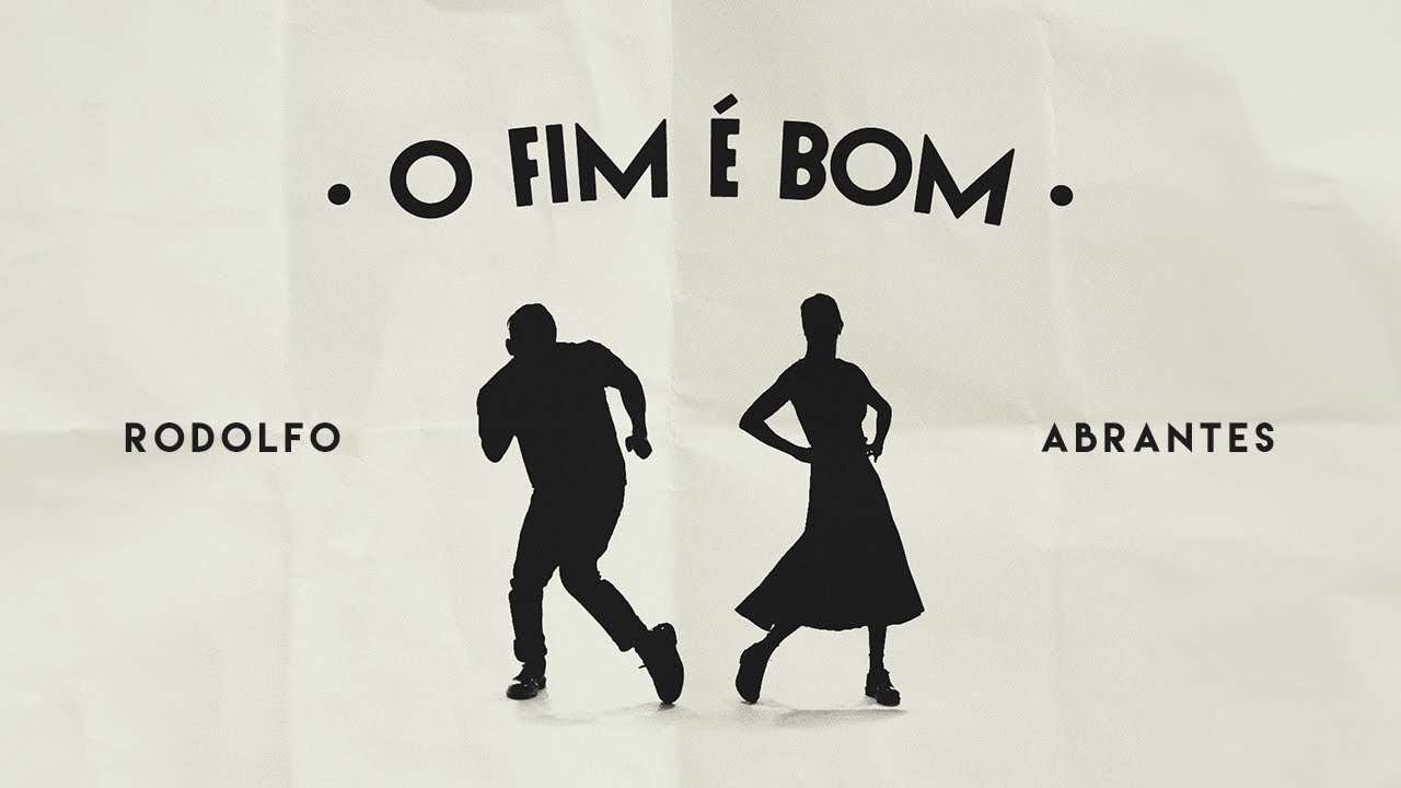 Rodolfo Abrantes | O FIM É BOM (Clipe Oficial)