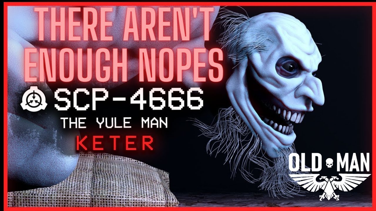 SCP-4666 │ The Yule Man │ Keter │ Uncontained SCP by the Volgun - Reaction