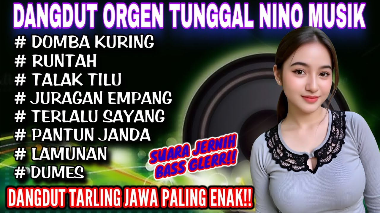 ORGEN TUNGGAL DANGDUT NINO MUSIK❗TARLING JAWA VIRAL❗DOMBA KURING, RUNTAH, TALAK TILU, LAMUNAN