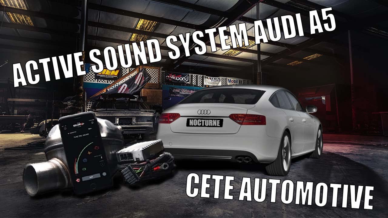 Installation active sound Audi A5 8T 3.0 TDI CETE AUTOMOTIVE