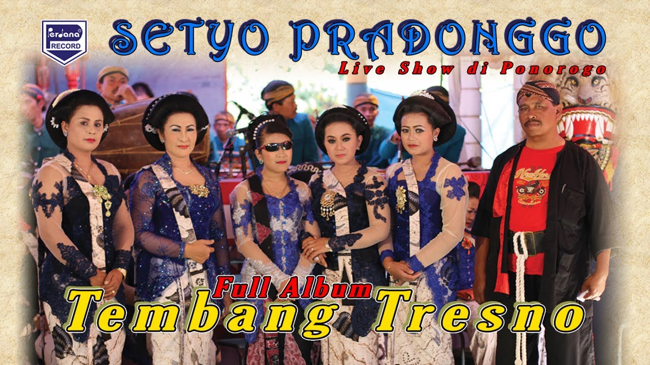 Full Album Tembang Tresno - Live Show Setyo Pradonggo Tulungagung