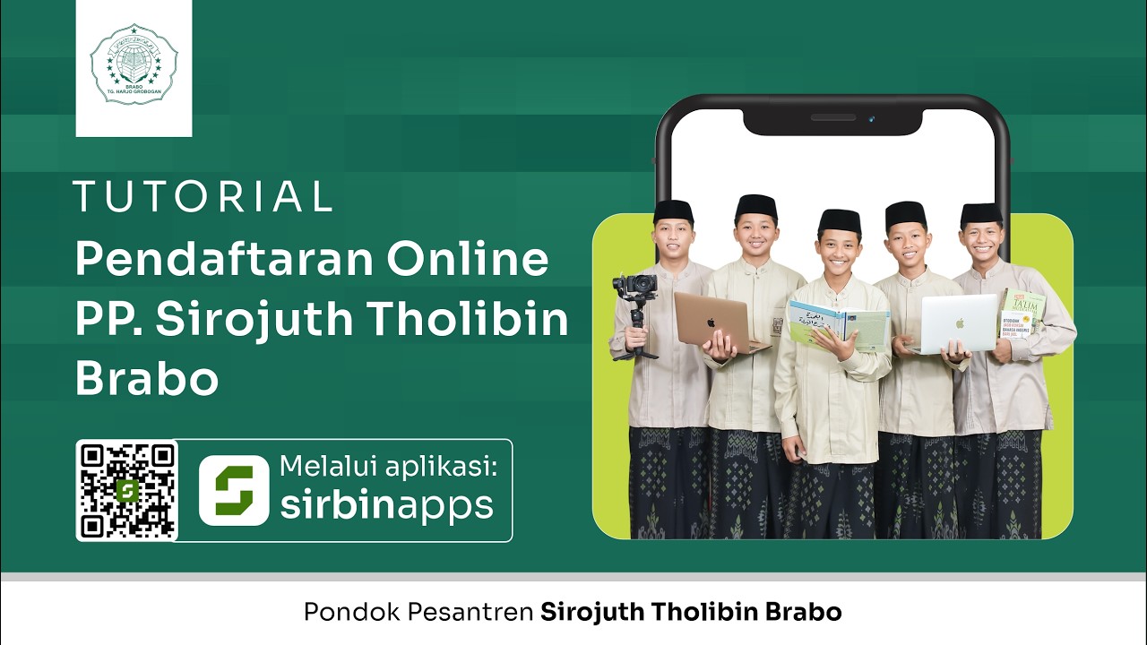 TUTORIAL PENDAFTARAN ONLINE PP. SIROJUTH THOLIBIN BRABO MELALUI APLIKASI SIRBIN APPS || PSB SIRBIN