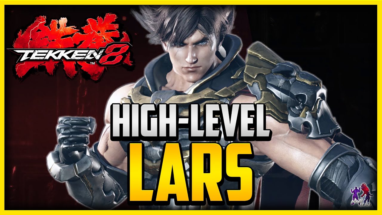 T8 ▰ HIGH LEVEL LARS IS A PROBLEM IN TEKKEN 8!!!【Tekken 8】