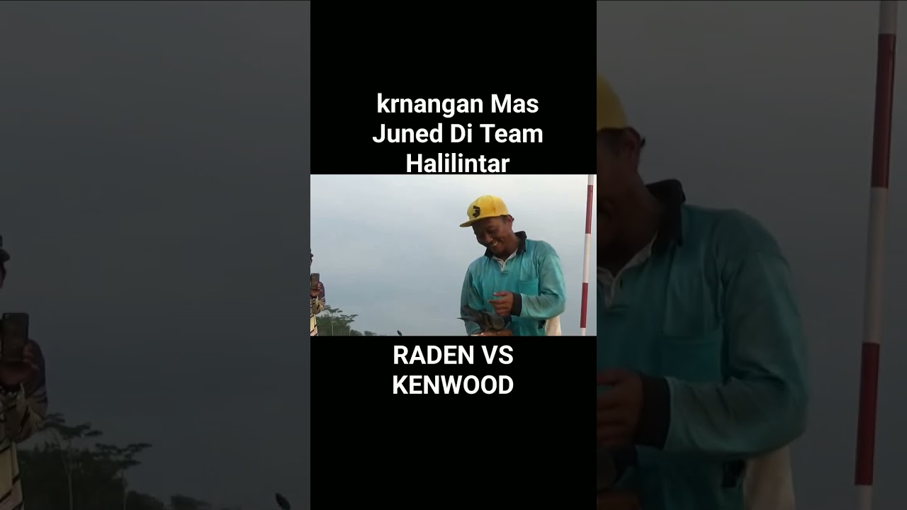 kenangan Mas Juned Saat Di team Halilintar🔥Raden Vs #Kenwood#viral#tranding#realls#merpatikolong