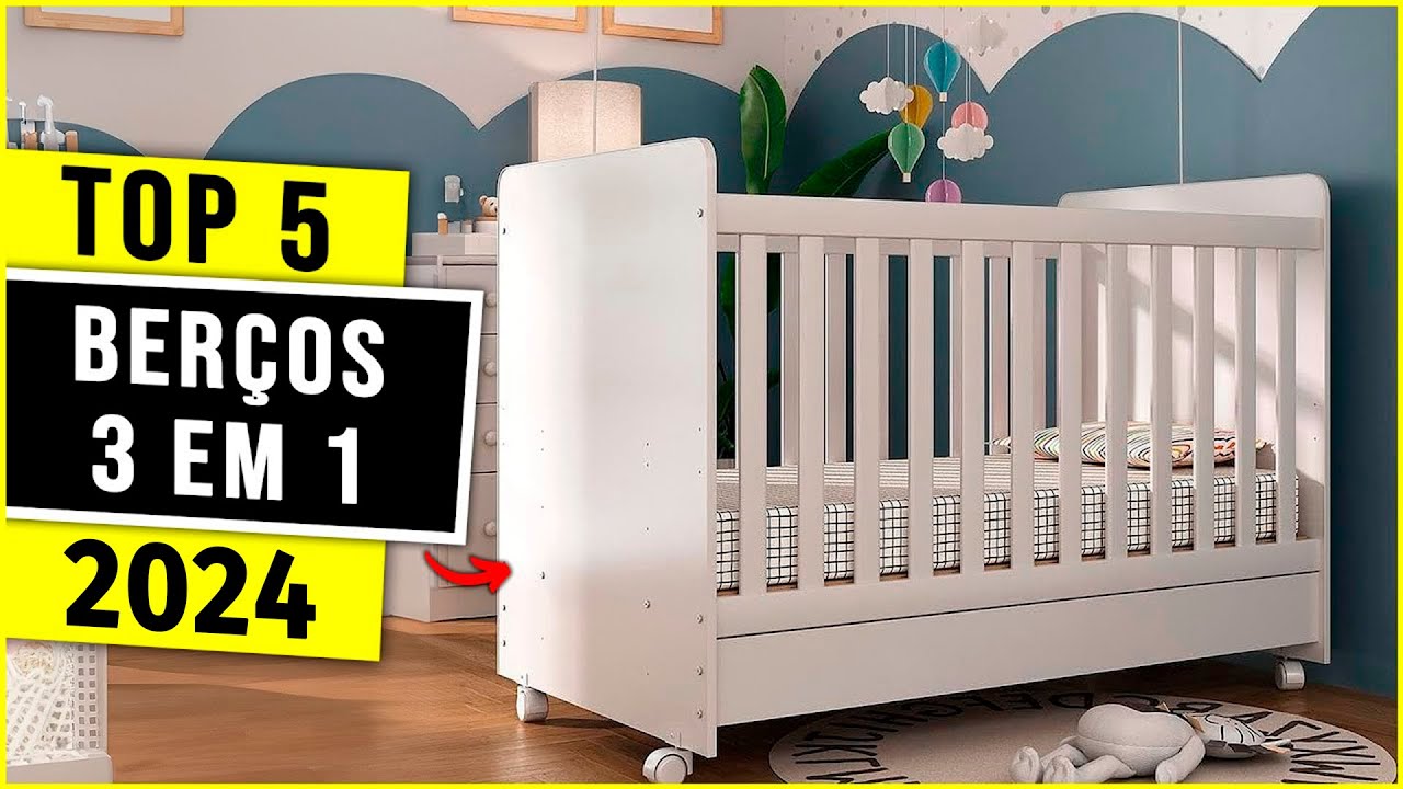 Os 5 Melhores Berço 3 em 1/ Berço Multifuncional De 2024!
