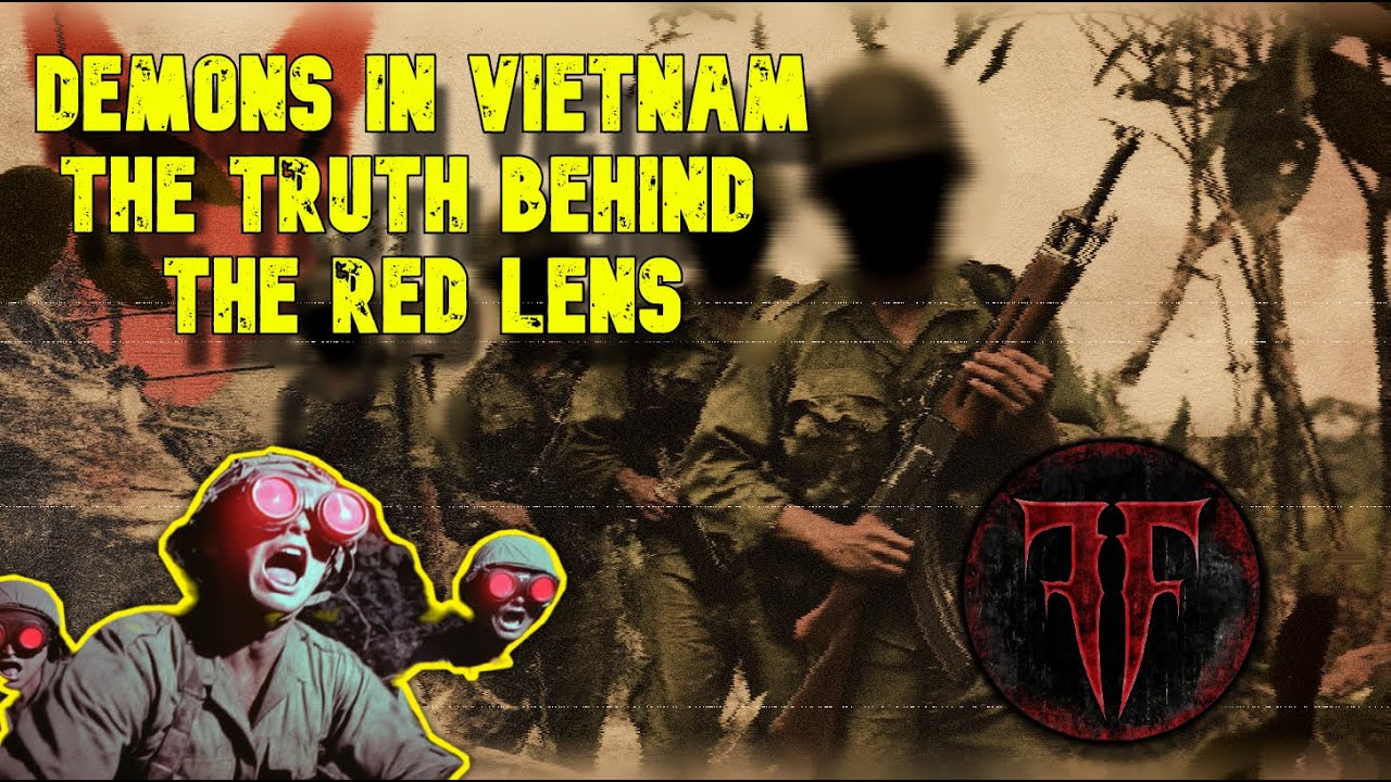 Demons in Vietnam The Truth Behind The Red Lens