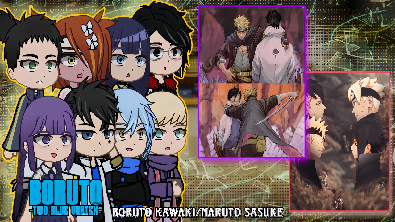 Friends Boruto Timeskip React To BoruKawa And NaruSasu.