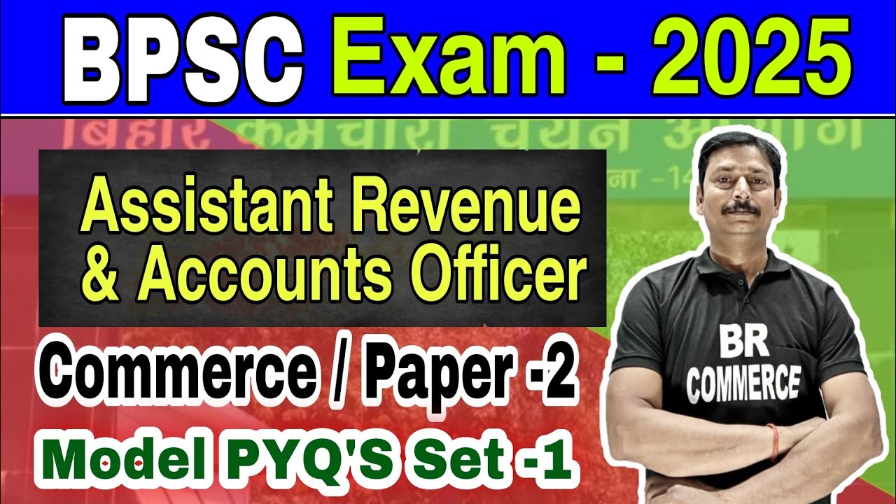 BPSC ASSISTANT REVENUE AND ACCOUNTS OFFICER 2025 | P Y Q. SERIES | SET-1